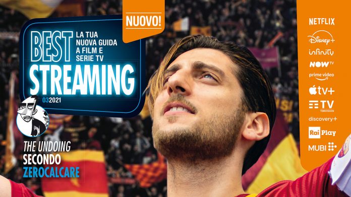 Castellitto racconta la sua trasformazione in Totti e Zerocalcare dice la sua su The Undoing. Su Best Streaming di marzo, già disponibile on line