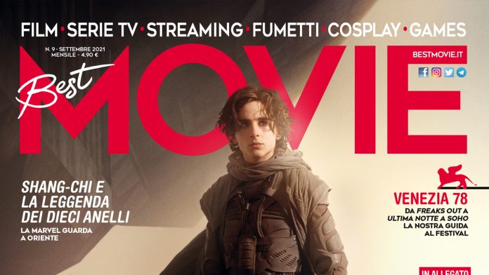 Best Movie settembre: Timothée Chalamet racconta il kolossal Dune, speciale 007 in occasione dell’uscita di No Time To Die e la guida a Venezia 78. In allegato Best Streaming, con le 60 novità più attese dell’autunno